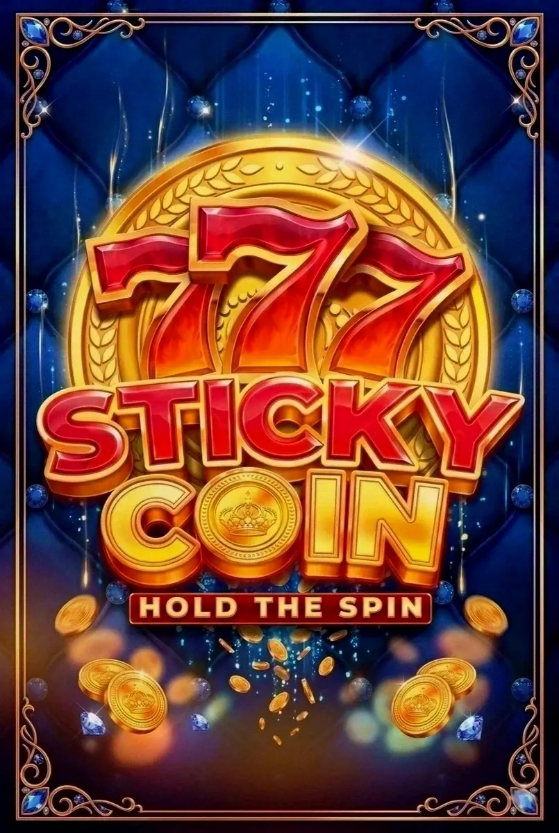 777 sticky coin hold the spin